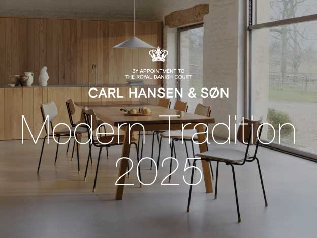 Carl Hansen & Søn | Modern Tradition 2025のおしらせ
